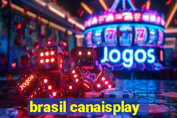 brasil canaisplay